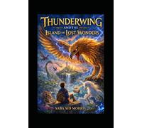 Thunderwing and the Island of Lost Wonders