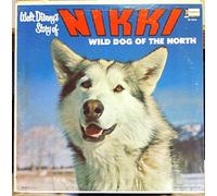 Thurl Ravenscroft - WALT DISNEY SOUNDTRACK NIKKI WILD DOG OF THE NORTH vinyl record