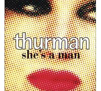 Thurman - She's A Man - Yellow Vinyl