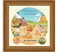 Thursday Goes to the Farm (The Thursday Adventures)