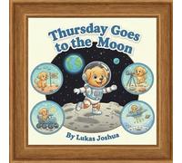 Thursday Goes to the Moon (The Thursday Adventures)