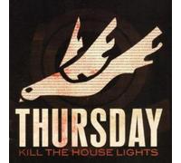 Thursday – Kill the house lights – Vinilo