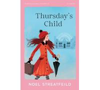 Thursday’s Child: A Classic Historical Adventure of Courage and Determination (HarperCollins Children's Classics)