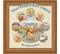 Thursday Visits Japan (The Thursday Adventures)