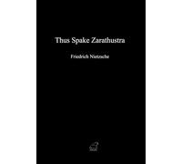 Thus Spake Zarathustra: A Book for All and None (Sekudu Classics)
