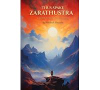 Thus Spake Zarathustra: Annotated