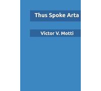 Thus Spoke Arta: How Our Planet Is Entering a New Era