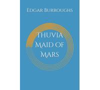 Thuvia Maid of Mars
