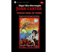 Thuvia Maid of Mars: Barsoom Series Book 4