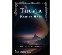 Thuvia, Maid of Mars: Classic Edition Republished by North Publishers