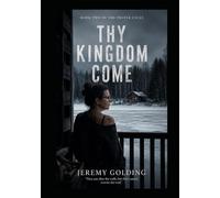 THY KINGDOM COME (THE PRAYER CYCLE)