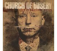 Church of misery - Thy kingdom scum [Vinilo]