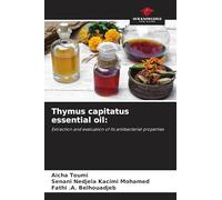 Thymus capitatus essential oil: Extraction and evaluation of its antibacterial properties