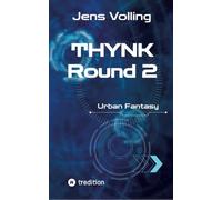 THYNK - Round 2: Die Welt der Imaginaten ist nicht nur hart, sie ist sogar HARDCORE!