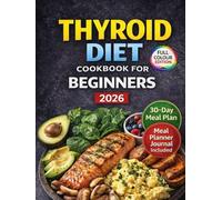 Thyroid Diet Cookbook For Beginners 2026