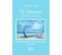 Ti amerai Scrivere la Pace: DU KOMMER ATT ÄLSKA DIG SJÄLV - Skriv Fred