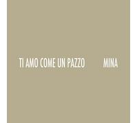 Ti Amo Come Un Pazzo [Vinilo]