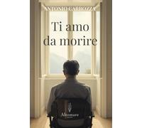 Ti amo da morire