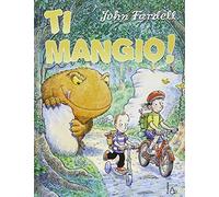 Ti mangio! Ediz. illustrata (Il Castoro bambini)