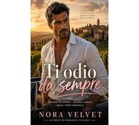 Ti Odio da Sempre (I Cuori di Bellavista)