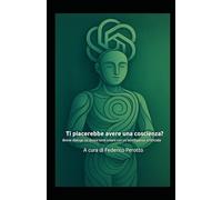 "Ti piacerebbe avere una coscienza?": Breve dialogo su alcuni temi umani con un'intelligenza artificiale