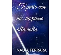Ti porto con me, un passo alla volta