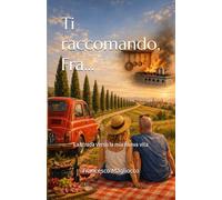 Ti raccomando, Fra...: La strada verso la mia nuova vita