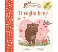 Ti voglio bene. Ediz. a colori (Primi libri)