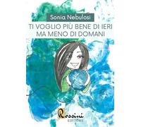 Ti voglio più bene di ieri ma meno di domani