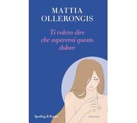 Ti volevo dire che supererai questo dolore (Parole)