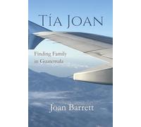 Tía Joan: Finding Family in Guatemala