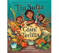 Tia Sofia and the Giant Tortilla (Mi hermosa familia / My Beautiful Family)