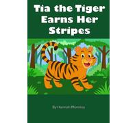 Tia the Tiger Earns Her Stripes: Doing Good, One Stripe at a Time