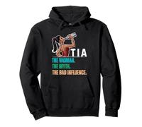 Tia The Woman The Myth The Bad Influence Sudadera con Capucha