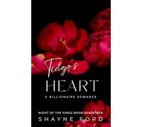 TIAGO'S HEART: A Billionaire Romance (NIGHT OF THE KINGS SERIES)