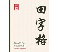 田字格 Tian Zi Ge Chinese Character Practice Notebook and Pinyin: Grid Paper Workbook for Mandarin Handwriting, Hanzi, Includes Pinyin Boxes, 120 Pages