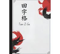 Tian Zi Ge Chinese Character Writing Practice Book: 50 Pages of Mandarin Handwriting Grid Sheets - Ideal for Kids, Students and Adults Learning Chinese - 7.44 x 9.69 Inch Study Notebook