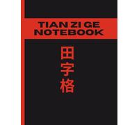 Tian Zi Ge Notebook: 120 Pages Practice Writing Chinese Exercise Book for Mandarin Handwriting Characters - Kids & Adults