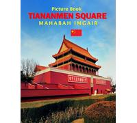 Tiananmen Square: A Timeless Visual Journey - A Coffee Table Photo Collection