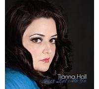 Tianna Hall - Never Let Me Go