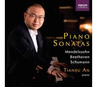 Tianxu An - Klaviersonaten von Mendelssohn, Beethoven & Schumann