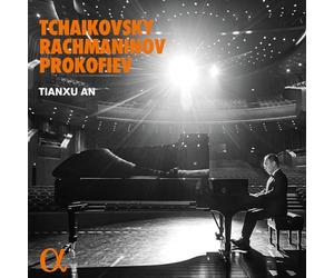 Tianxu An - Tchaïkovski, Rachmaninov & Prokofiev