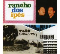 Tiao Carreiro & Pardinho - Rancho Dos Ipes