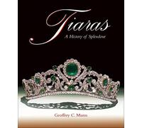 Tiaras (new edition) /anglais: a history of splendour