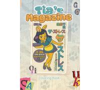 Tia's Magazine Edition - An Adult Coloring Book with Detailed Designs - Comfy & Cozy - Thick Black Lines - Relaxing