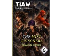 TIAW: Isekai LitRPG Vol. 4 - The Mist Prisoners (This Is Another World)