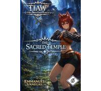 TIAW: Isekai LitRPG Vol. 6 - The Sacred Temple (This Is Another World)