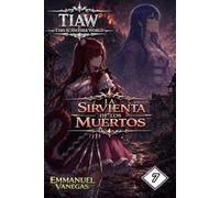 TIAW: Isekai LitRPG Vol. 7 - La Sirvienta de los Muertos (Novela Ligera)