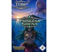 TIAW: Isekai LitRPG Vol. 8 - La Princesa Sirena (Novela Ligera)