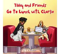 Tibby and Friends Go to Lunch with Charlie: An Inclusive Kids Book About Nonverbal Communication, Acceptance, and Friendship